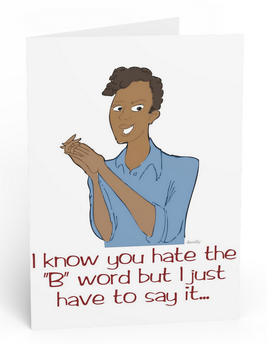 Womxn Birthday Card_B-Word