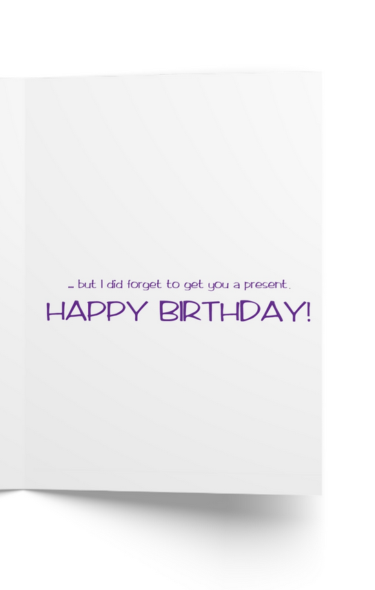Womxn Birthday Card_Forgot Your Bday