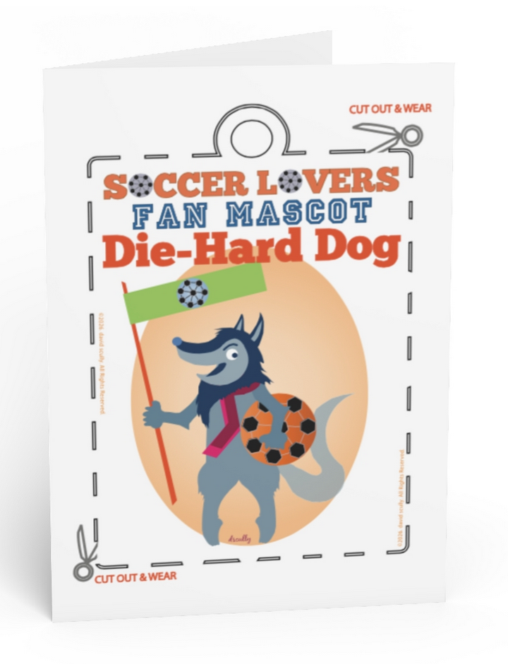 Soccer Fan Mascot-Die-Hard Dog