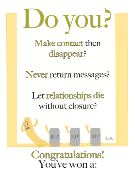 Everyday Irritation Award_Gold Award for Ghosting