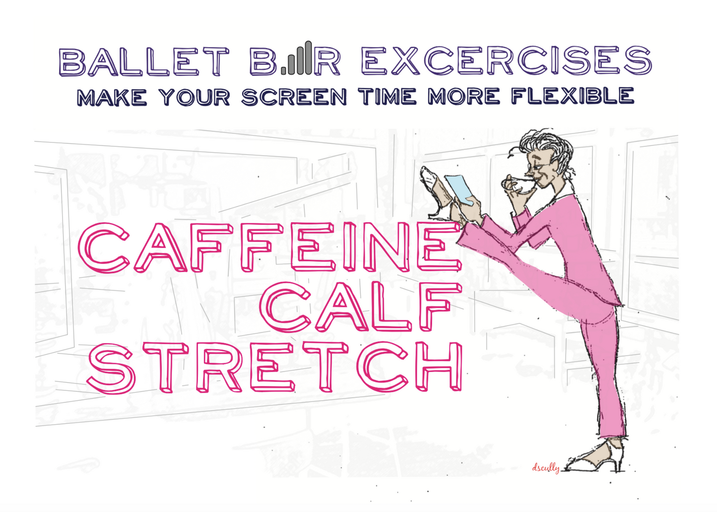 Arts themed card_CAFFEINE CALF STRETCH